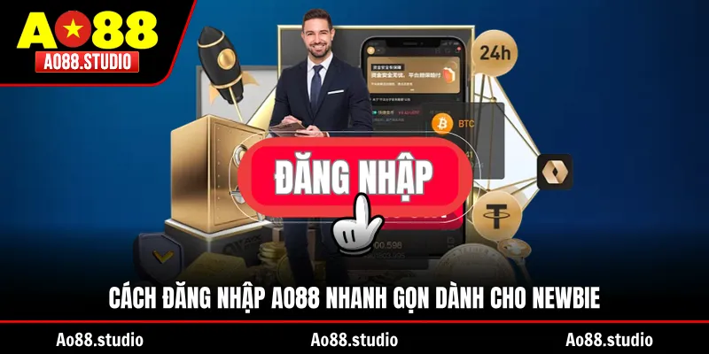Cách đăng nhập AO88 nhanh gọn dành cho newbie