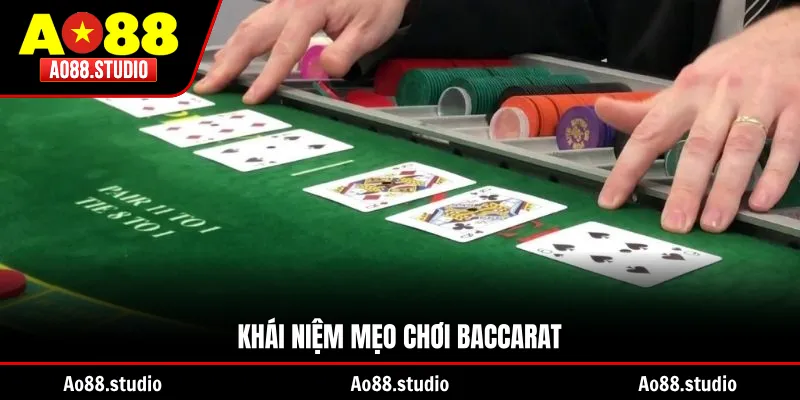 Khái niệm mẹo chơi Baccarat