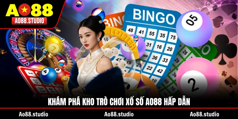Khám phá kho trò chơi xổ số AO88 hấp dẫn